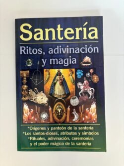 Santeria Ritos Adivinacion y Magia