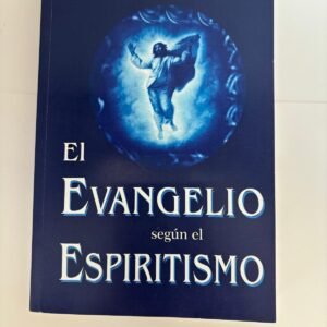 El Evangelio segun el Espiritismo