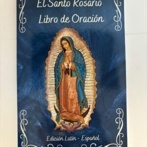El Santo Rosario Libro de Oracion